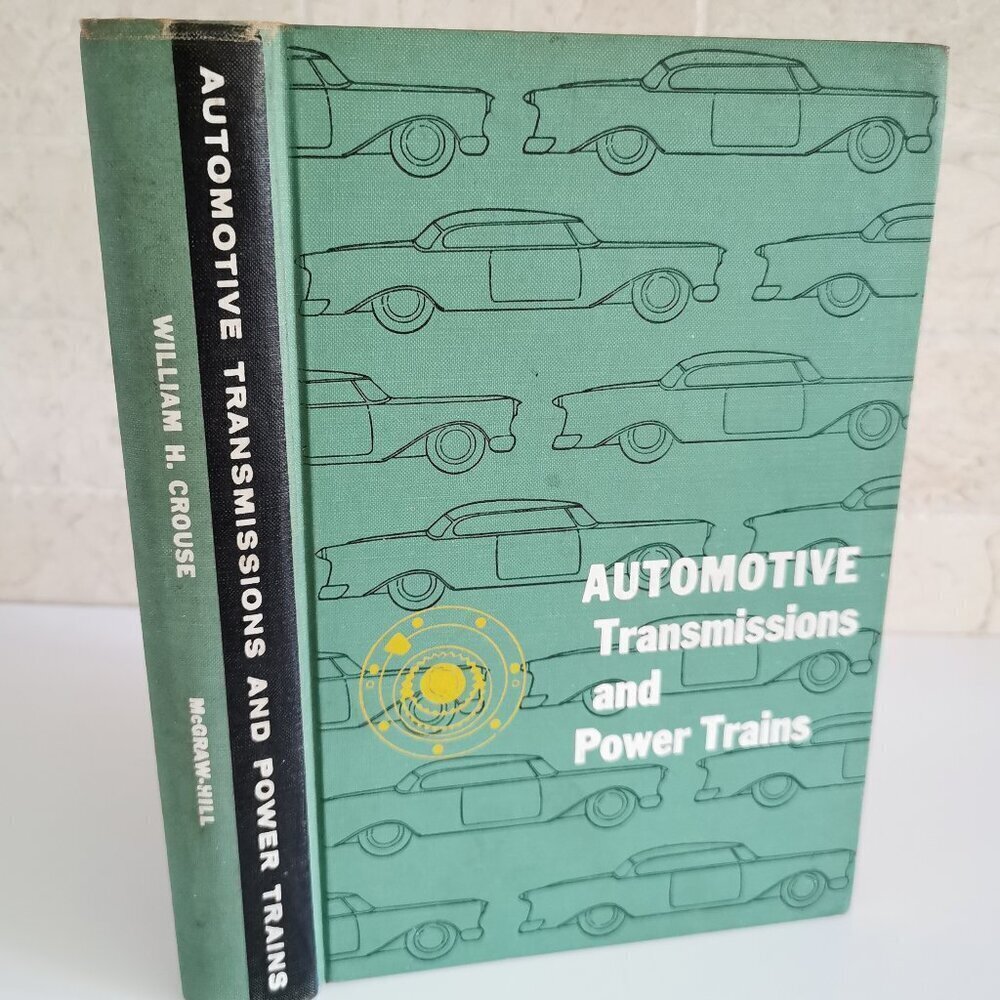 1950s Automotive Transmissions & Power Engines Book Vintage William H. Crouse